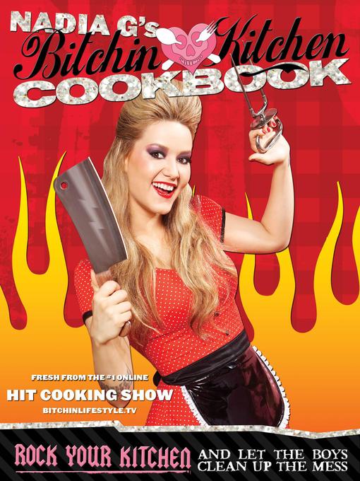 Title details for Bitchin' Kitchen Cookbook by Nadia Giosia - Available